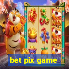 bet pix game