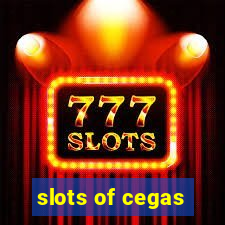 slots of cegas