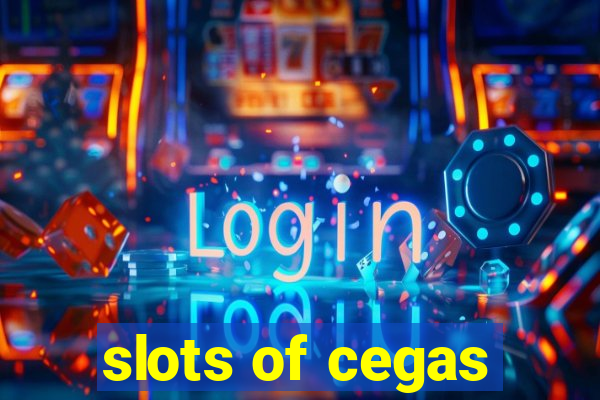 slots of cegas