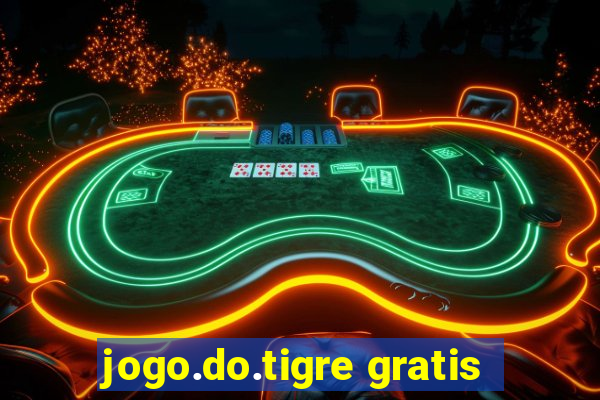 jogo.do.tigre gratis