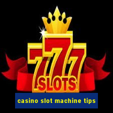 casino slot machine tips