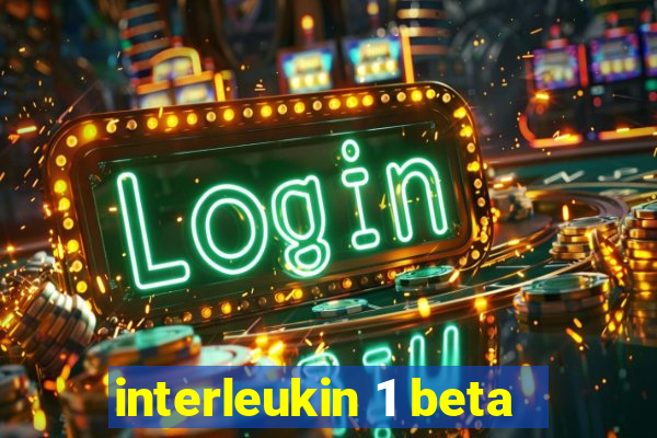 interleukin 1 beta