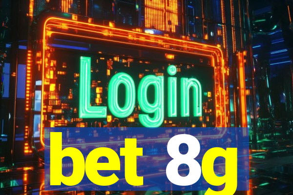 bet 8g