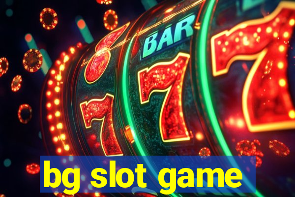 bg slot game