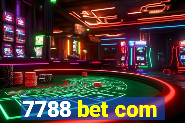 7788 bet com