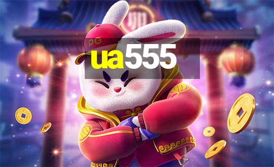 ua555