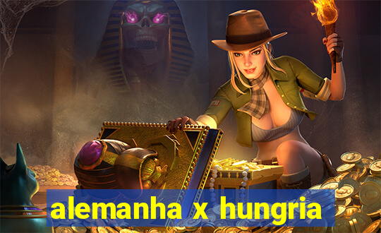 alemanha x hungria