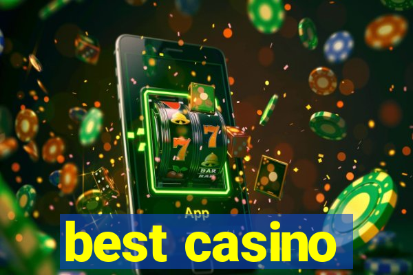 best casino