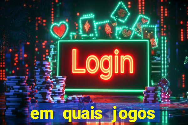 em quais jogos apostar hoje