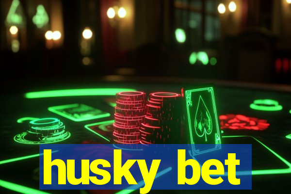 husky bet