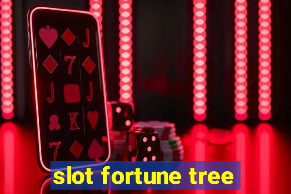 slot fortune tree