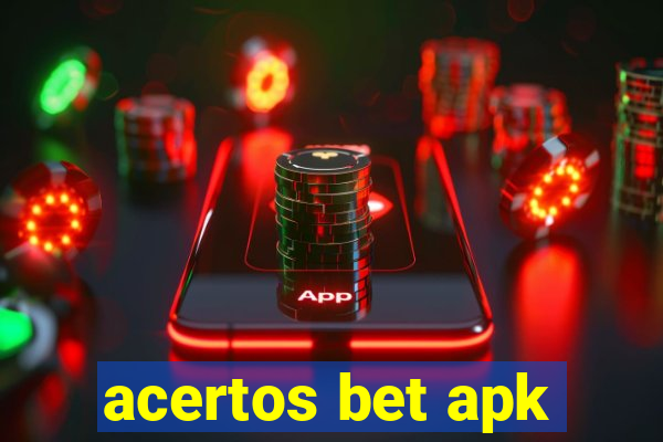 acertos bet apk