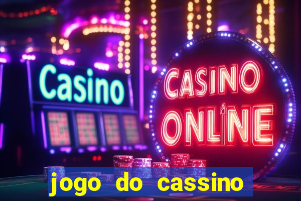 jogo do cassino que ganha dinheiro