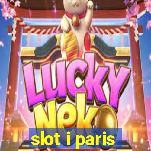 slot i paris