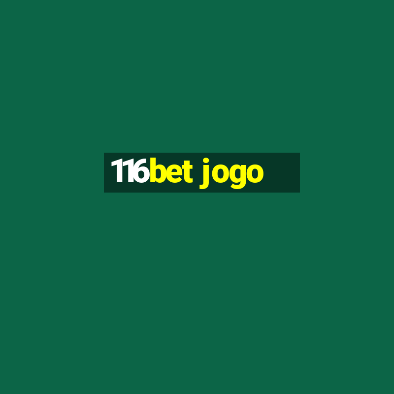 116bet jogo