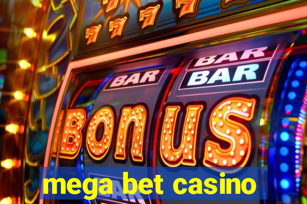 mega bet casino