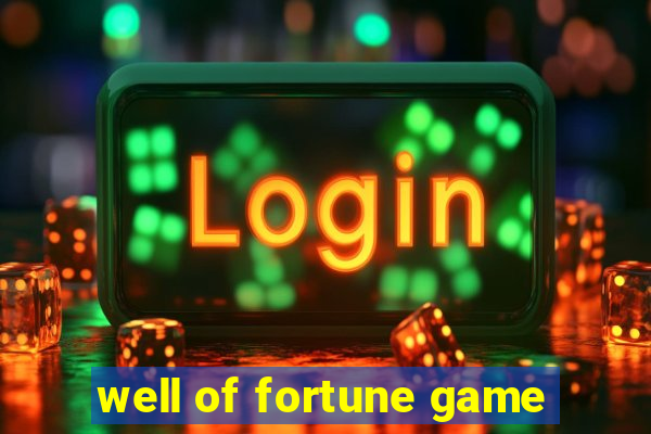 well of fortune game