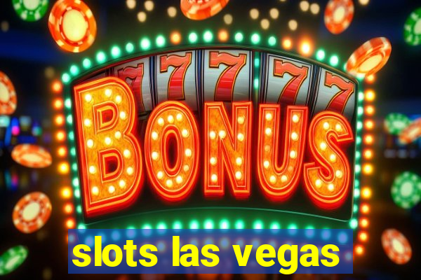 slots las vegas