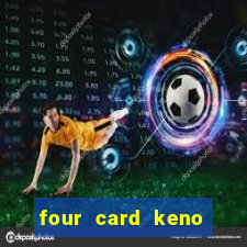 four card keno casino games