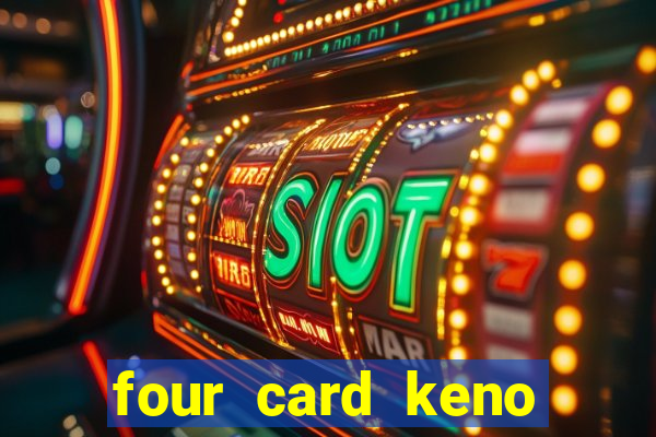 four card keno casino games