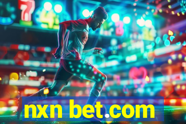 nxn bet.com