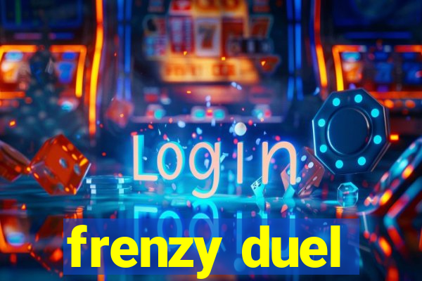 frenzy duel