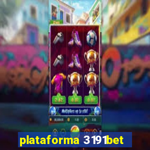 plataforma 3191bet