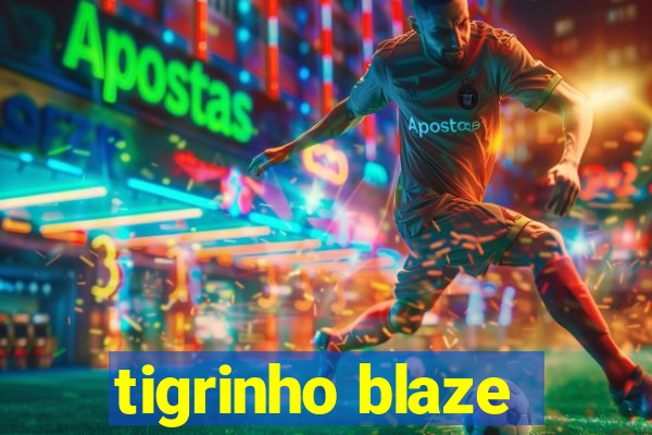 tigrinho blaze