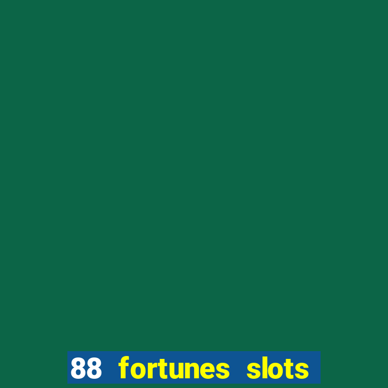 88 fortunes slots casino tragamonedas gratis