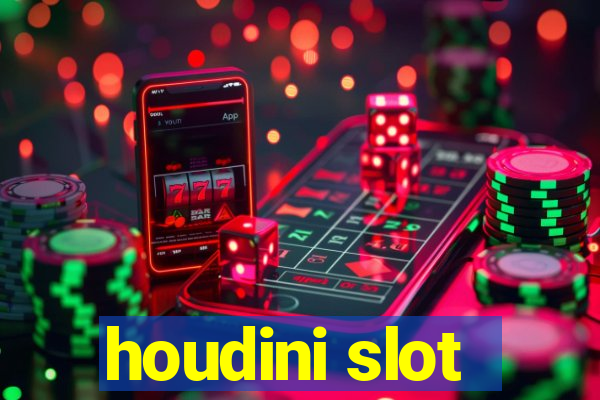 houdini slot