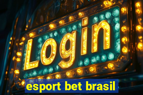 esport bet brasil