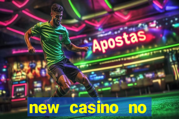 new casino no deposit bonuses