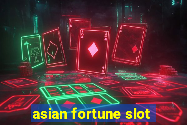 asian fortune slot