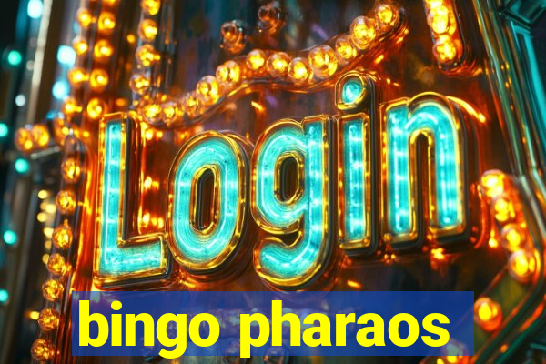 bingo pharaos