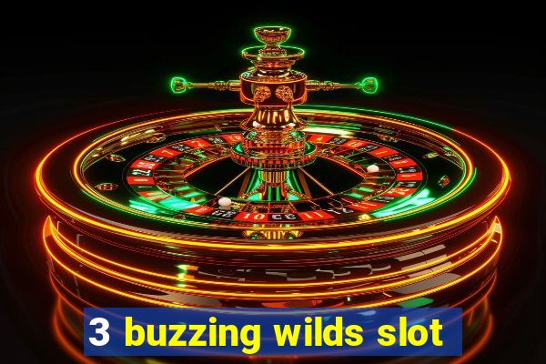 3 buzzing wilds slot