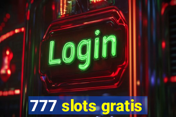 777 slots gratis