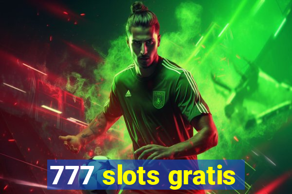 777 slots gratis