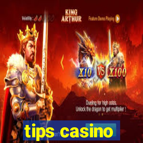 tips casino