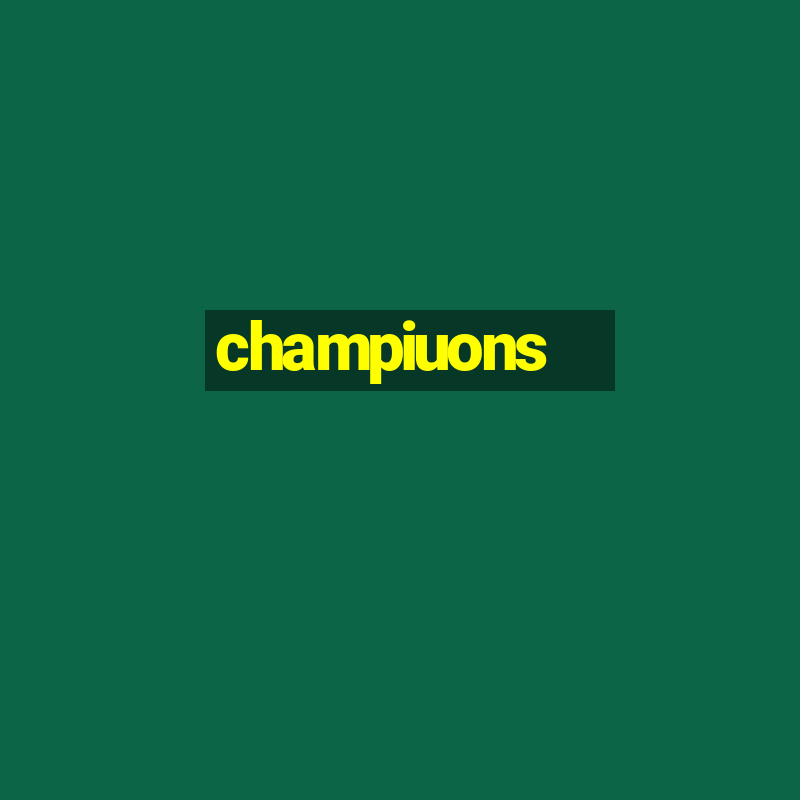 champiuons