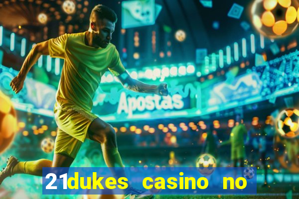 21dukes casino no deposit bonus