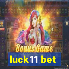 luck11 bet