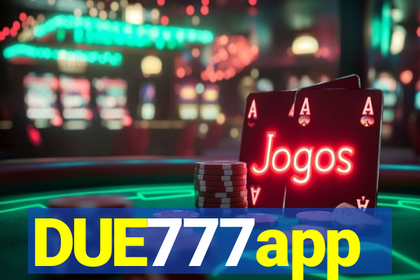 DUE777app