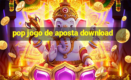 pop jogo de aposta download