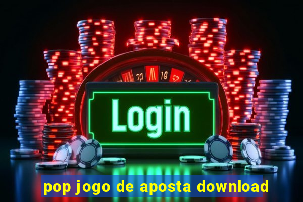 pop jogo de aposta download