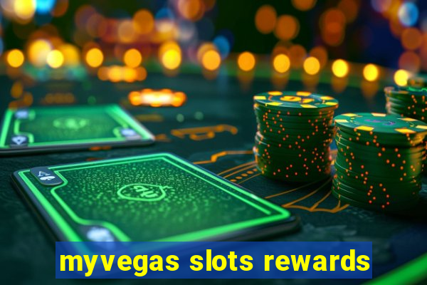 myvegas slots rewards