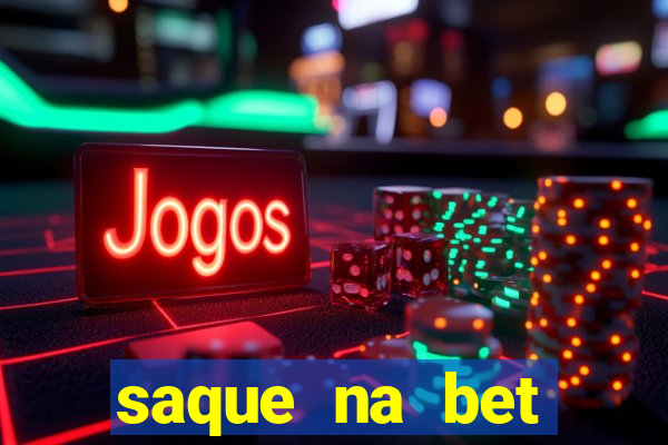 saque na bet demora quanto tempo