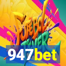 947bet