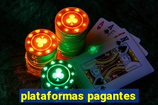 plataformas pagantes