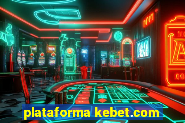 plataforma kebet.com