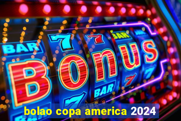 bolao copa america 2024